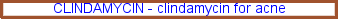 Clindamycin