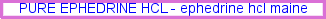 Ephedrine hcl